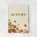 Efterårsinspireret plakat med blade i varme toner – "Autumn". En hyggelig vægdekoration.