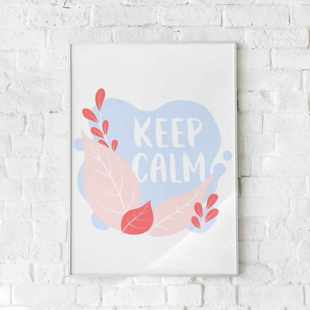Plakat med teksten "Keep Calm" og et bladmønster i pastelrosa og rød.